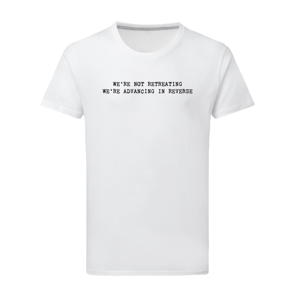 Not Retreating T-Shirt