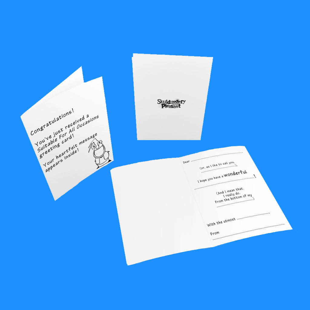 Suitable For All Occasions Greeting Card!